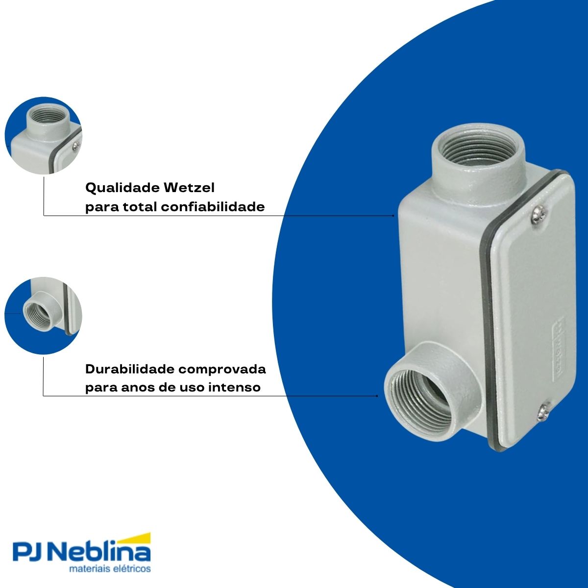 Condulete Alumínio Fixo Tipo E 1Pol C/Rosca Bsp C/Pintura Cz C/Tampa C/Vedação Tgvp (Ip54) - Wetzel