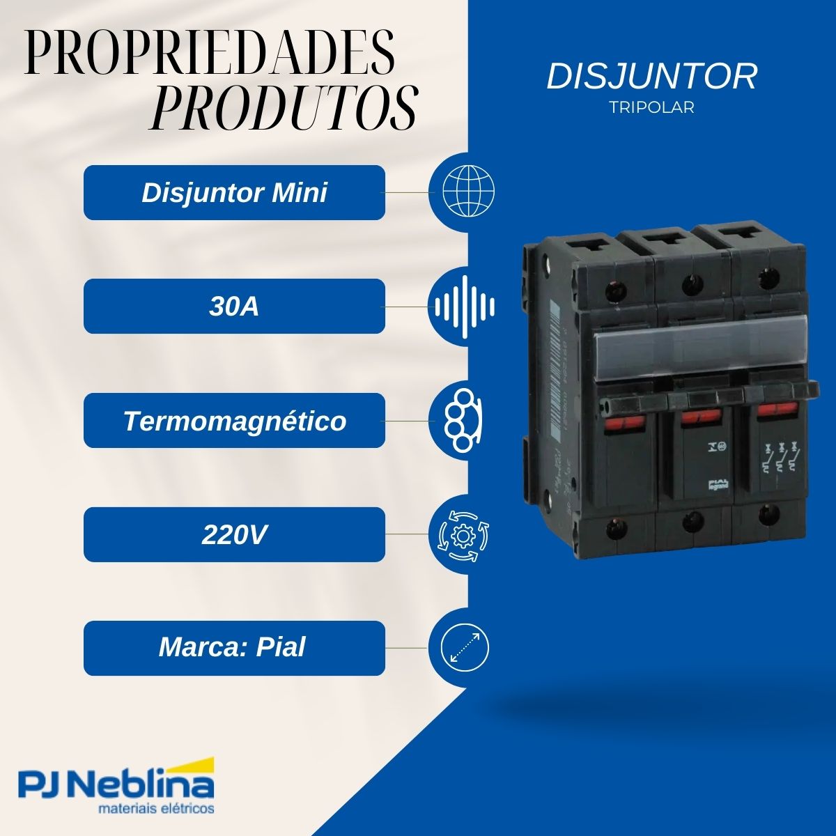 Disjuntor Mini Unic Tripolar 30A Curva C 5Ka 220V - Pial