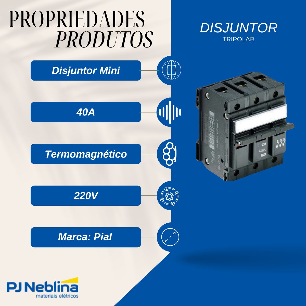 Disjuntor Mini Unic Tripolar 40A Curva C 5Ka 220V - Pial