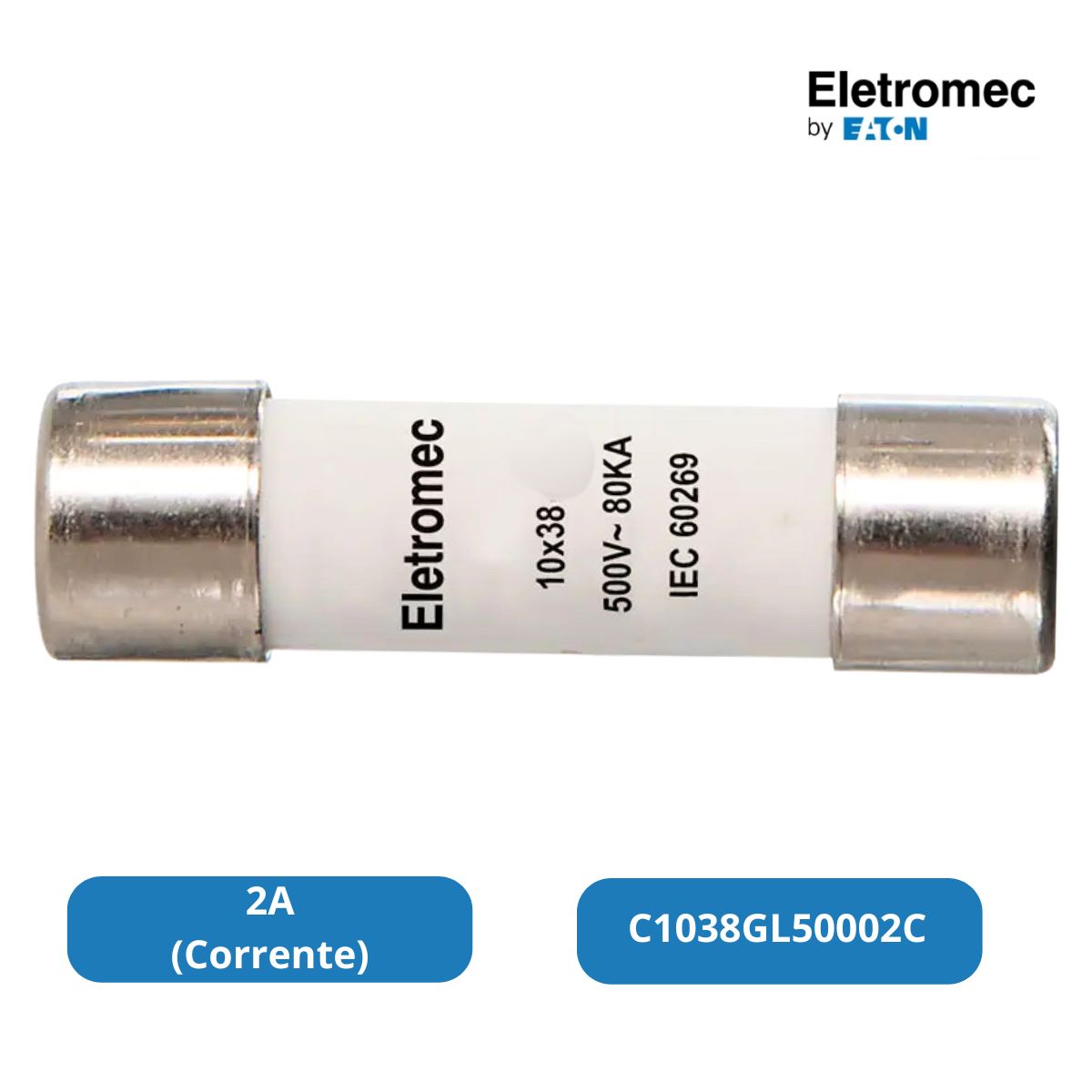 Fusível Cartucho Retardado Gg/Gl 2A 500V 80Ka 10X38Mm C1038GL50002C - Eletromec