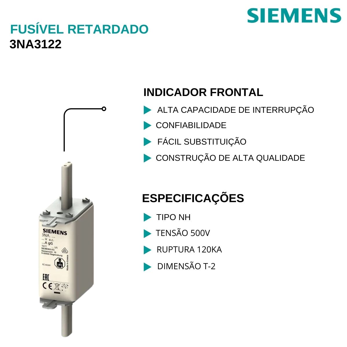 Fusível Nh Hrc Retardado Gg/Gl 63A 500V 120Ka T-1 Indicador Frontal 3NA3122 - Siemens