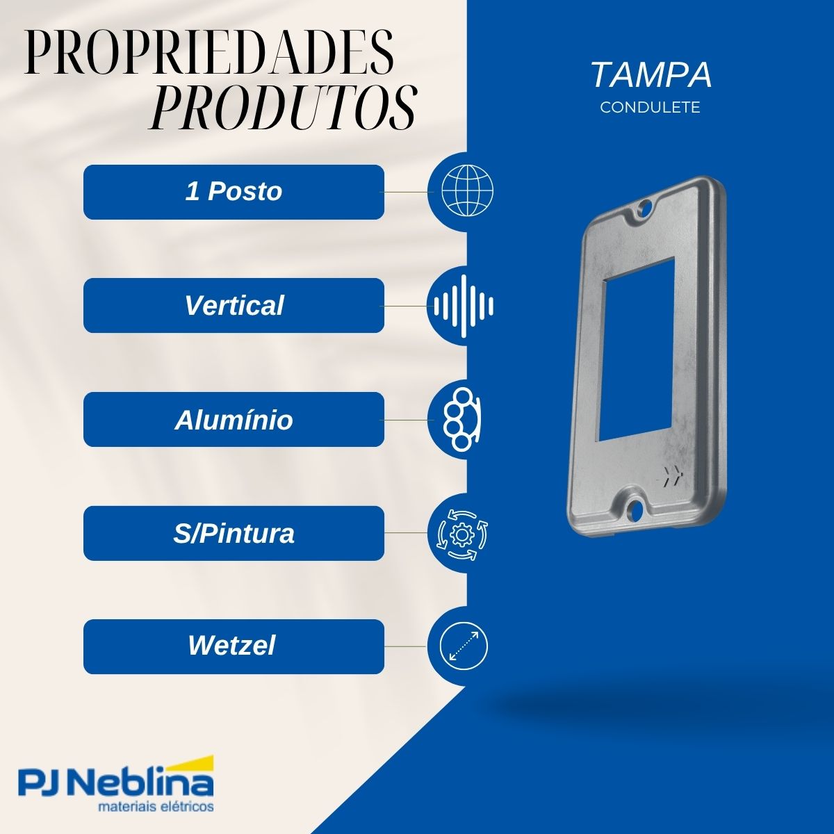 Tampa Condulete 1 Posto Vertical Alumínio 1/2-3/4 S/Pintura S/Vedação - Wetzel