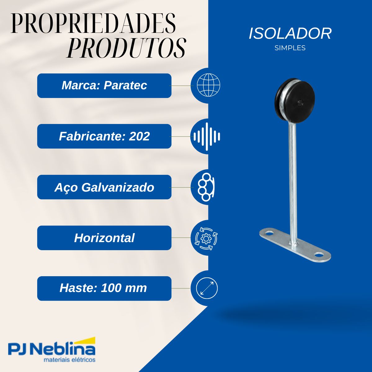 Isolador Simples Fixo 100Mm Galv Eletr C/Ch Encosto - Paratec