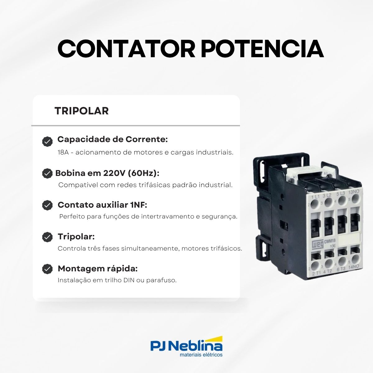 Contator Potencia Tripolar 18A 220V 1Nf 60Hz Weg