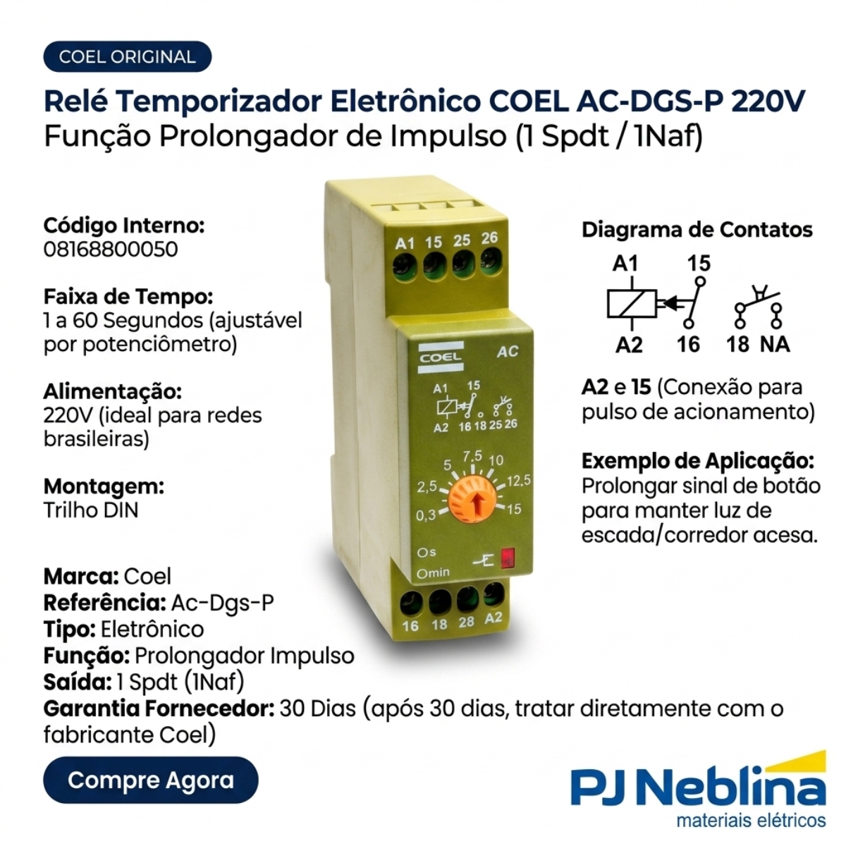Rele Temporizador Eletrônico Prolongador Impulso 1-60Seg 1 Spdt (1Naf) 220V - Coel