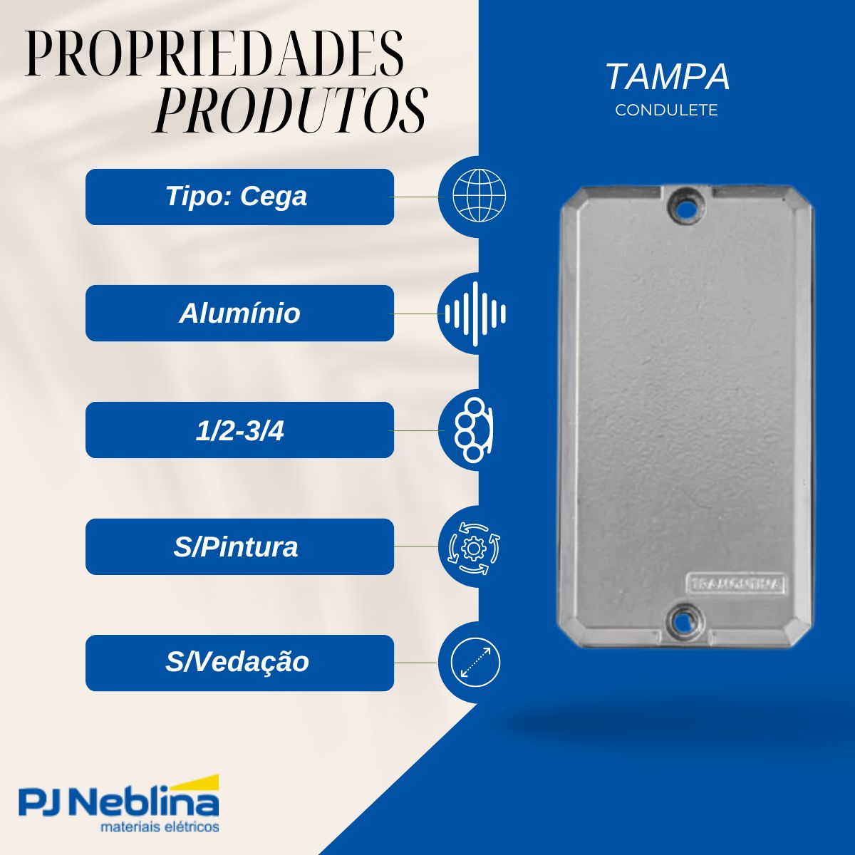 Tampa Condulete Cega Alumínio 1/2-3/4 S/Pintura S/Vedação - Tramontina