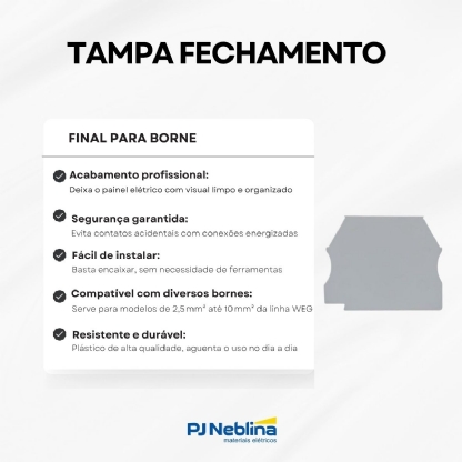 Tampa Fechamento Para Borne 2,5-10mm Cinza TF-BTWP2,5-10-CZ - WEG