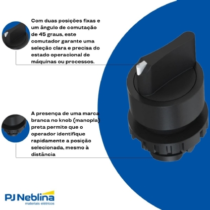 Frontal Comutador Knob Curto 2 Posição Fixo 45G 22Mm Plástico Preto  - Weg
