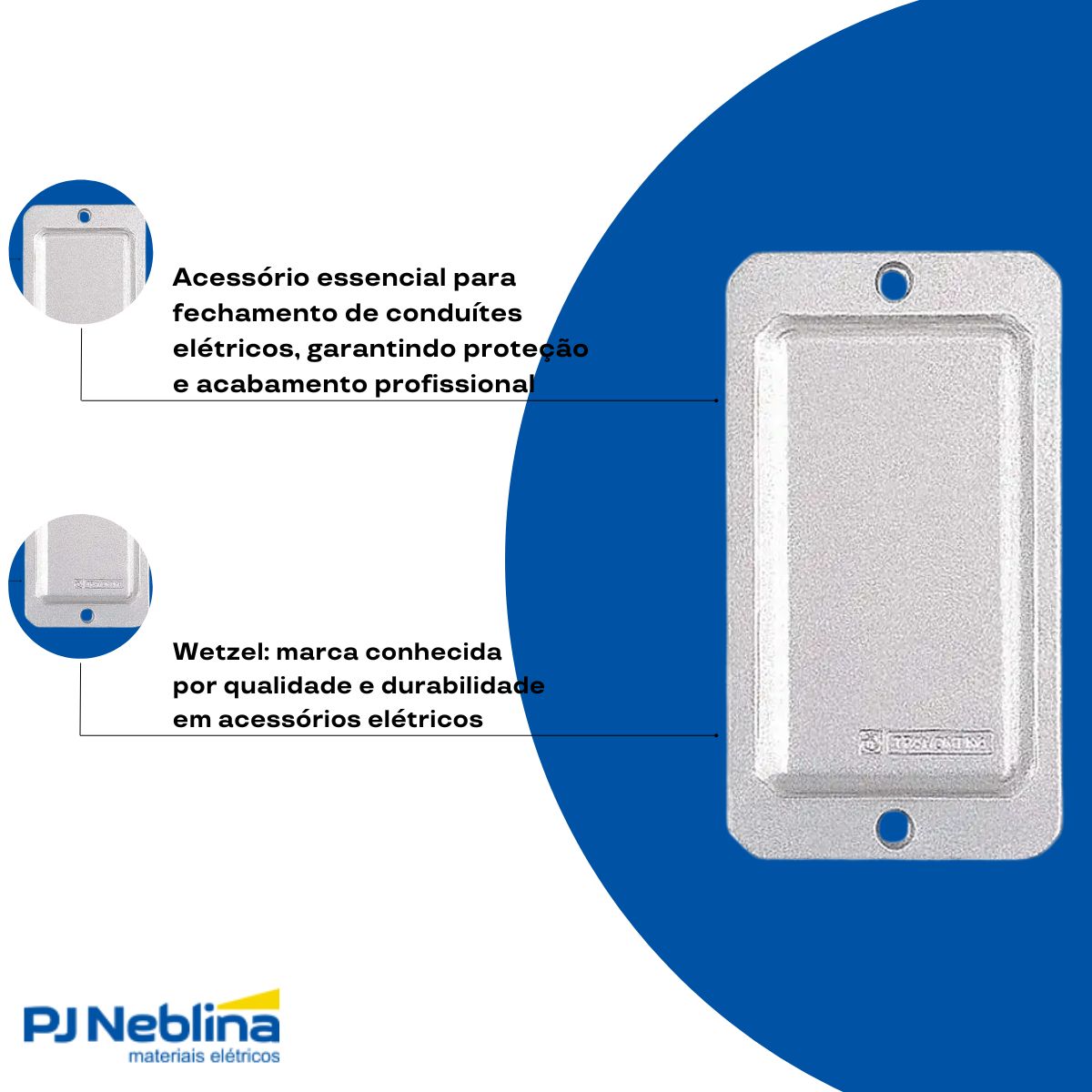 Tampa Condulete Cega Alumínio 1/2-3/4 C/Pintura Cz C/Vedação - Wetzel