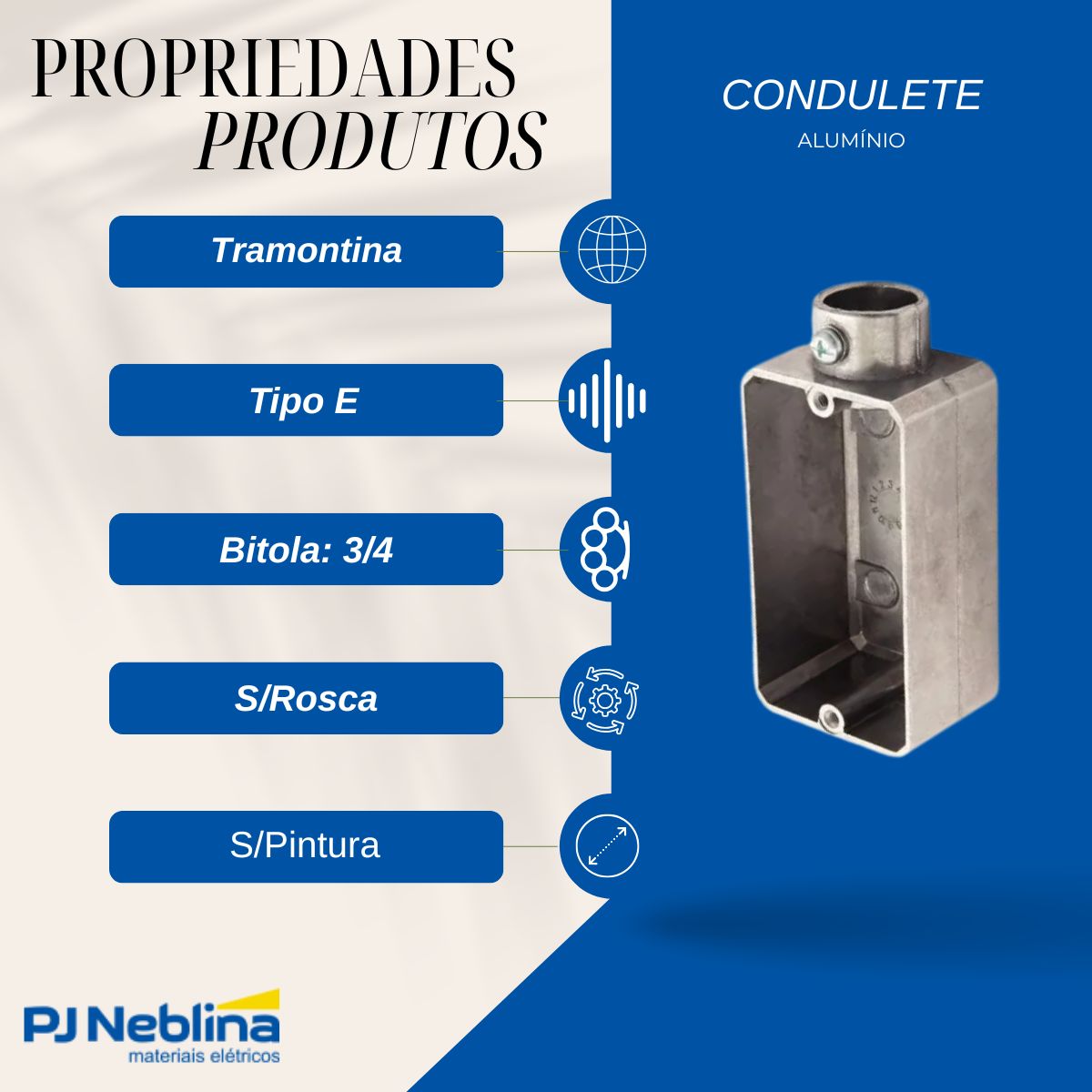 Condulete Alumínio Fixo Tipo E 3/4 S/Rosca S/Pintura S/Tampa S/Vedação - Tramontina