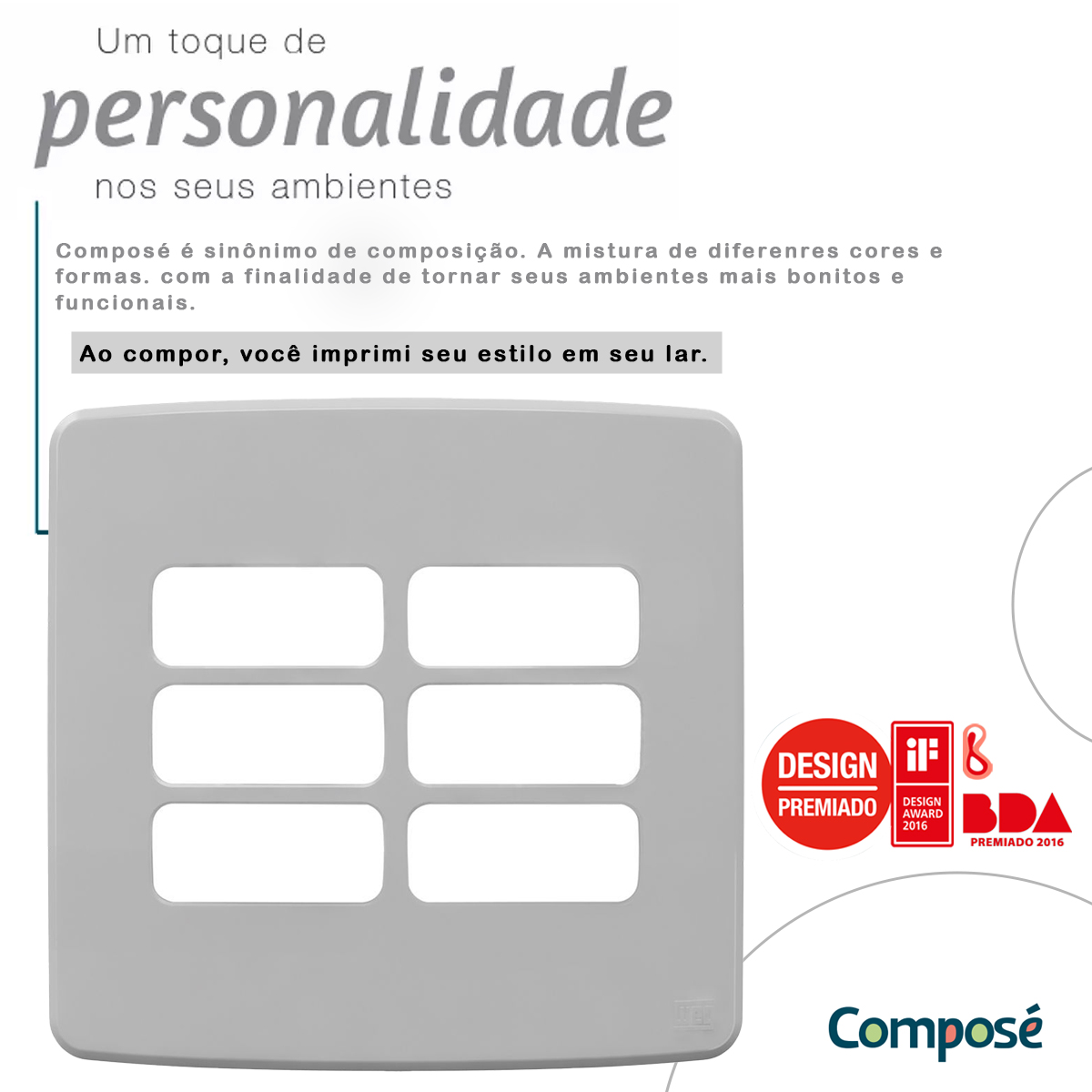 Placa Acabamento 4x4 6 Módulos 3+3 Postos Separados Cinza Composé 13208243 Weg