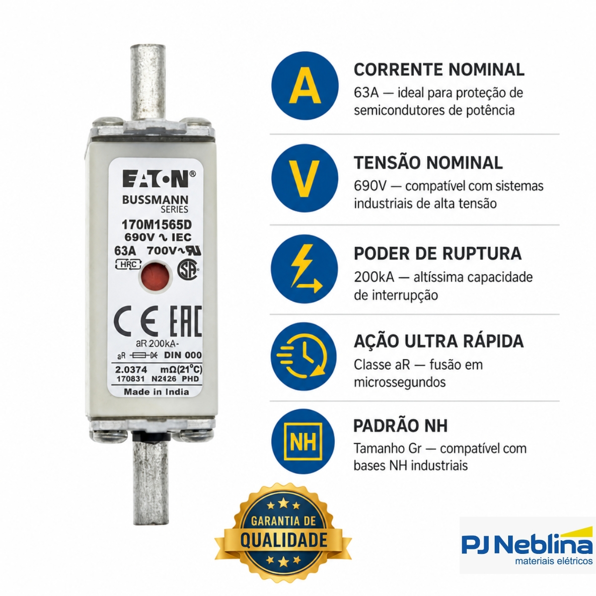 Fusível Nh Ultra Rápido Gr 63A 690V 200Ka T-000 170M1565D - Bussmann