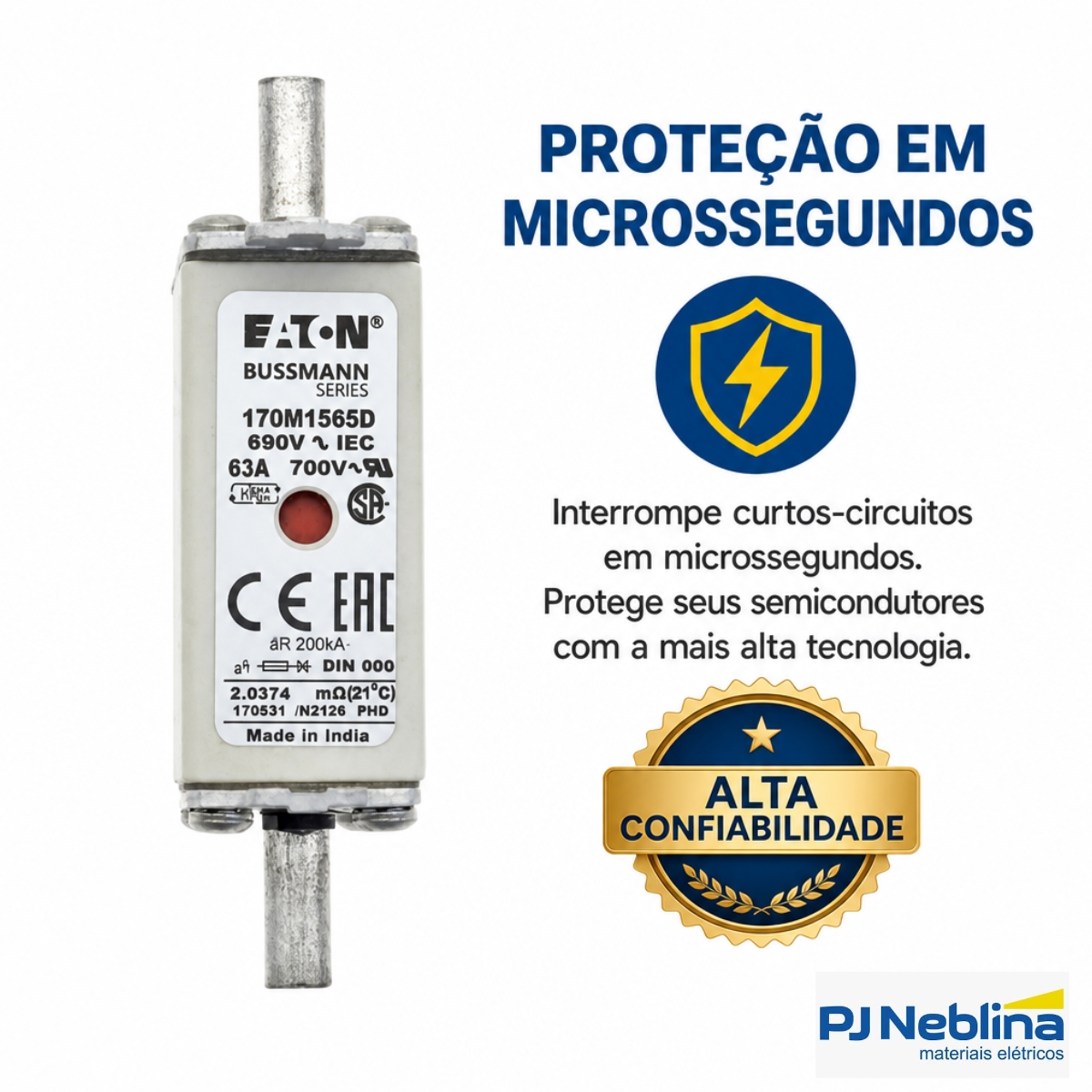 Fusível Nh Ultra Rápido Gr 63A 690V 200Ka T-000 170M1565D - Bussmann