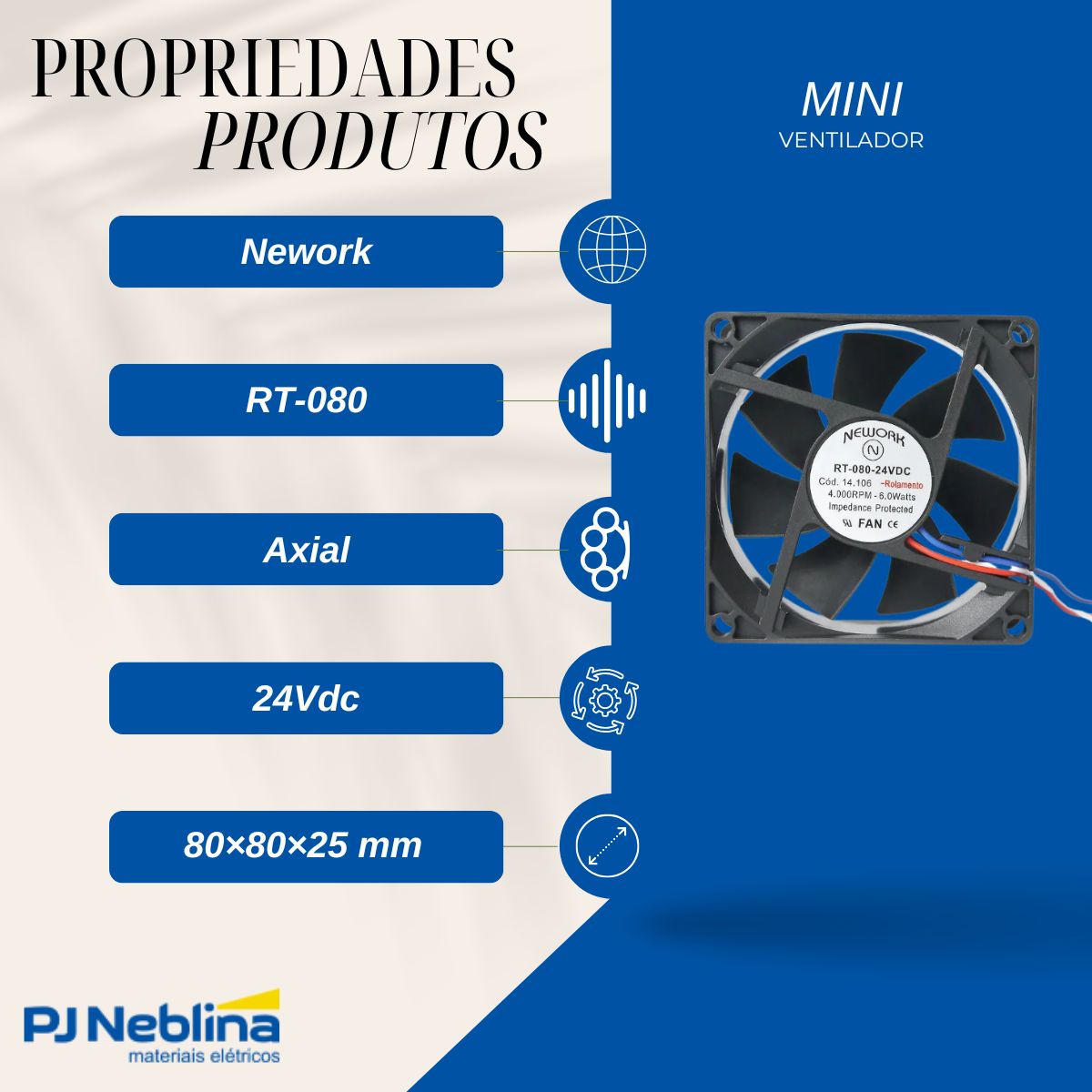 Mini Ventilador Axial 24Vdc 80X80X25 mm - Nework