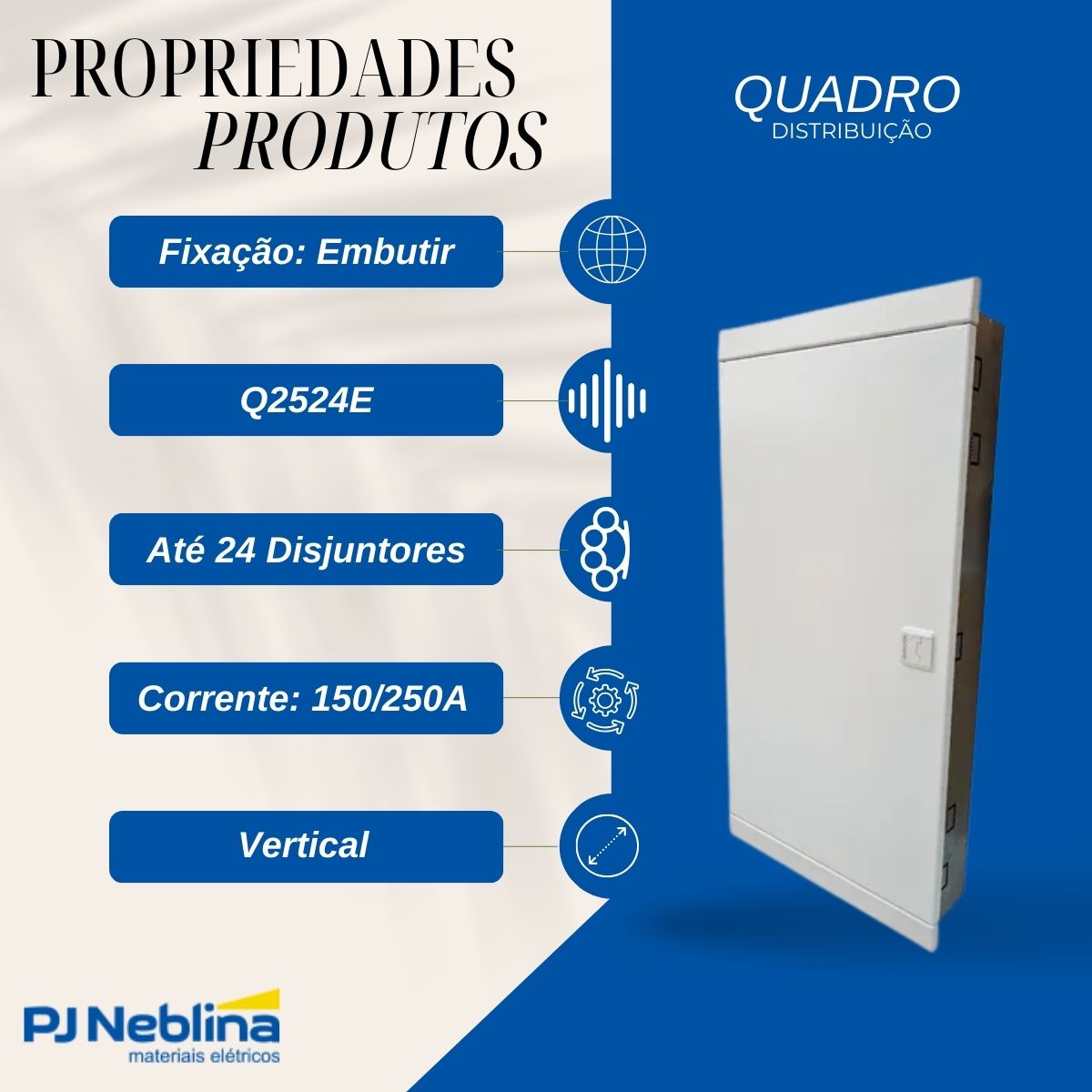 Quadro Distribuição Embutir Q25-24E 24 Disjuntores 150/250A Branco Vertical Brum