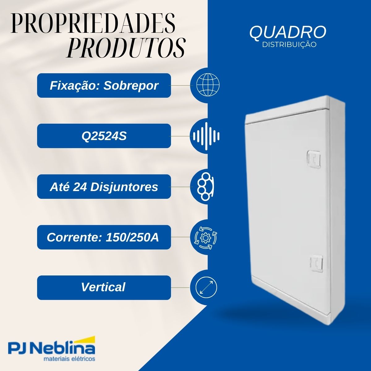 Quadro Distribuição Sobrepor Q25-24S 24 Disjuntores 150/250A Branco Vertical Brum