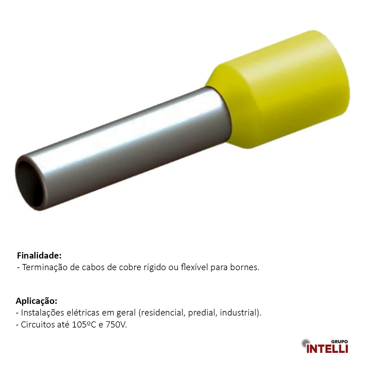 Terminal Tubular (Ilhos) 6,00Mm (10Awg) Pre-Isolado Amarelo 1005 Intelli