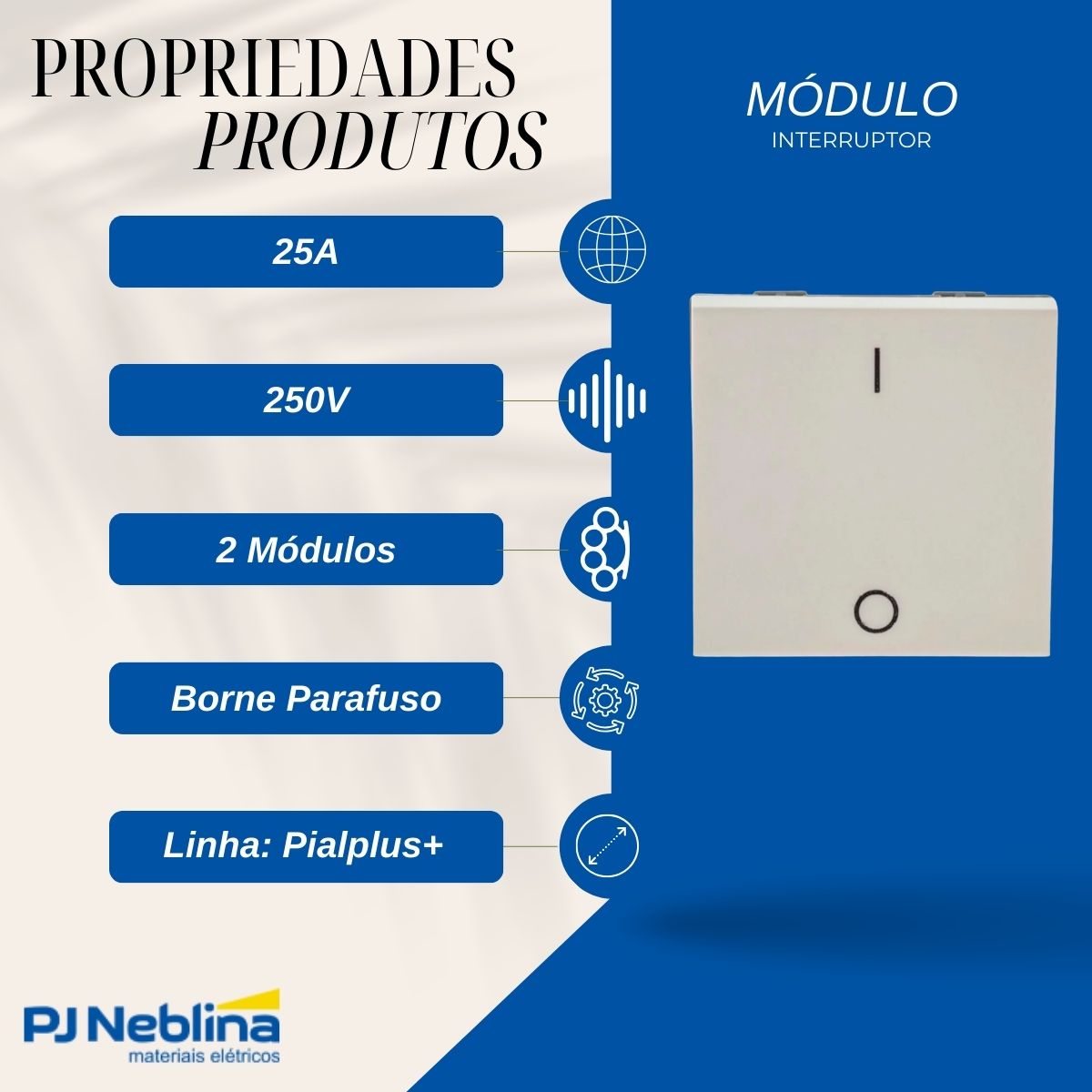 Modulo Interruptor Bipolar Simples 2 Mod 25a 250v Bc Pialplu