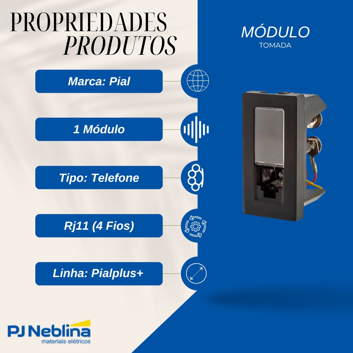 Modulo Tomada Telefone Rj11 (4 Fios) 1 Mod Pt Pialplus+