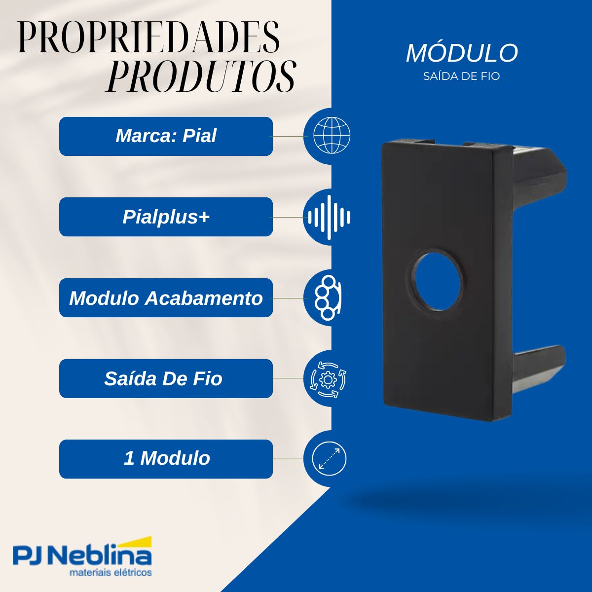 Modulo Saída De Fio 1 Modulo Pt Pialplus+ - Pial
