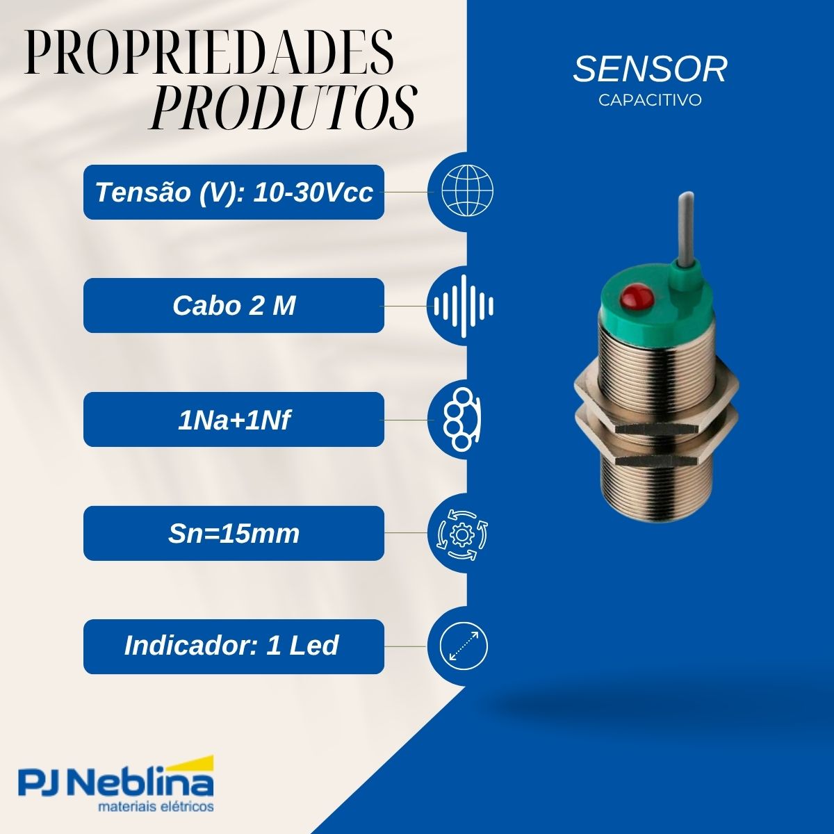 Sensor Capacitivo Cilíndrico Roscado Sn=15Mm M30X1,50Mm Metálico 4 Fios 10-30Vcc Cabo 2M Pnp 1Na+1Nf 1 Led - Weg
