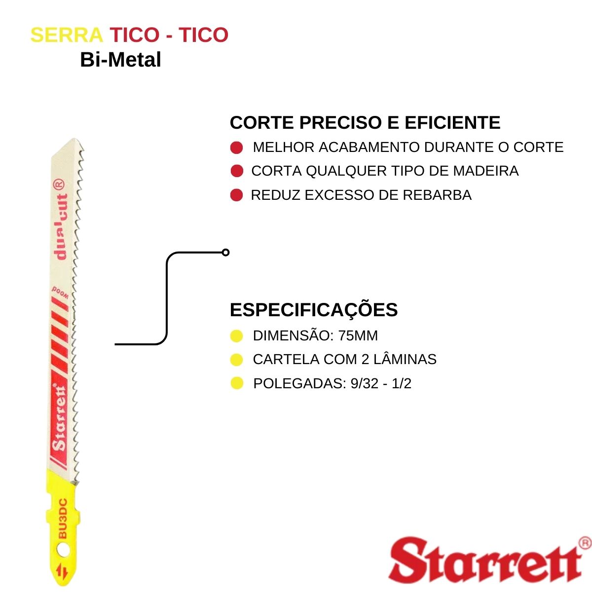 Serra Tico-Tico Bi-Metal 75Mm 9-19D Régua Afilada Com 2 Bu3Dc-2 Starrett