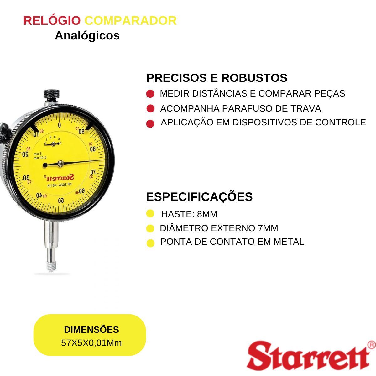 Relógio Comparador 57X5X0,01Mm Grad 0-100/100-0 Haste 8Mm 3025-481/5 Starrett