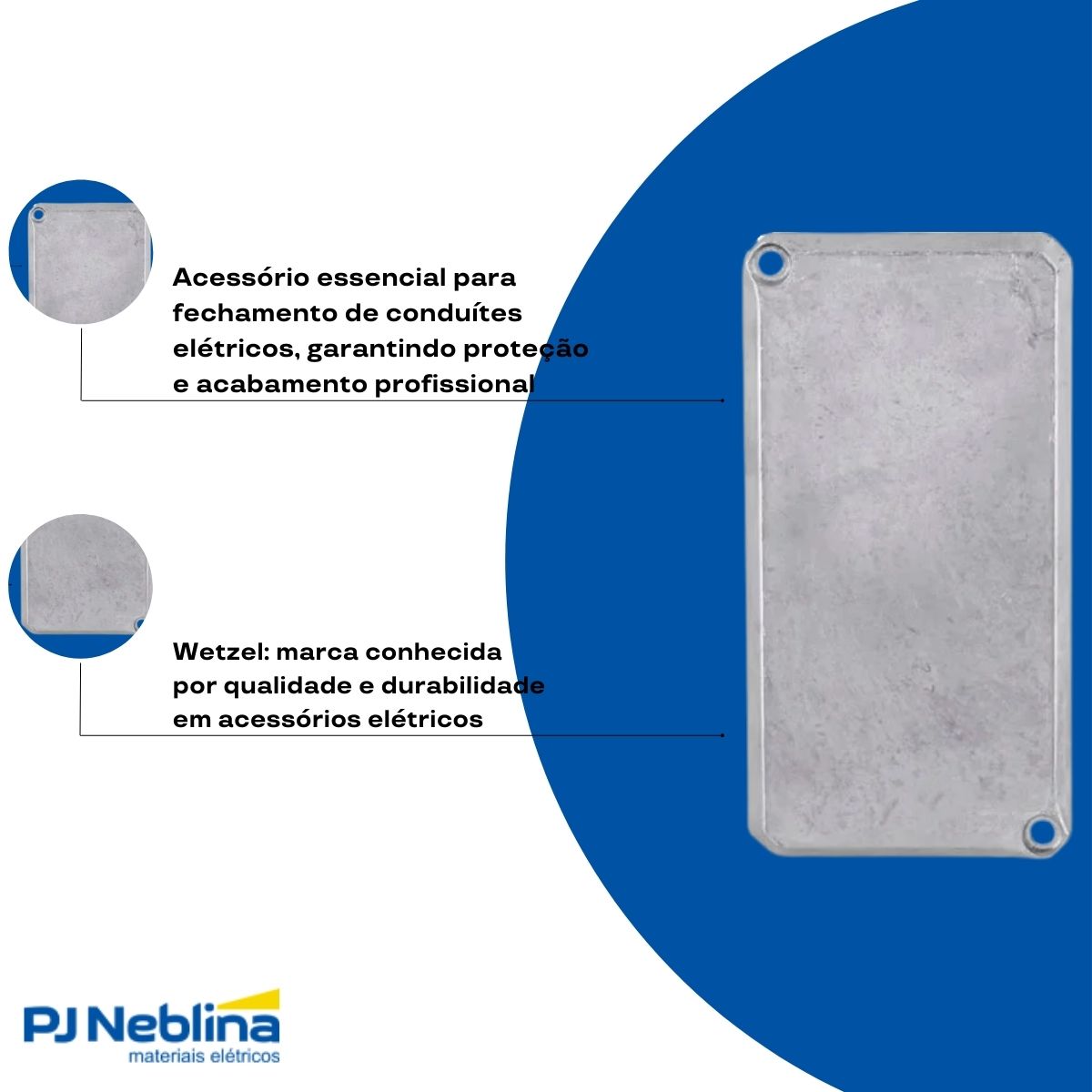 Tampa Condulete Cega Alumínio 1Pol S/Pintura C/Vedação - Wetzel