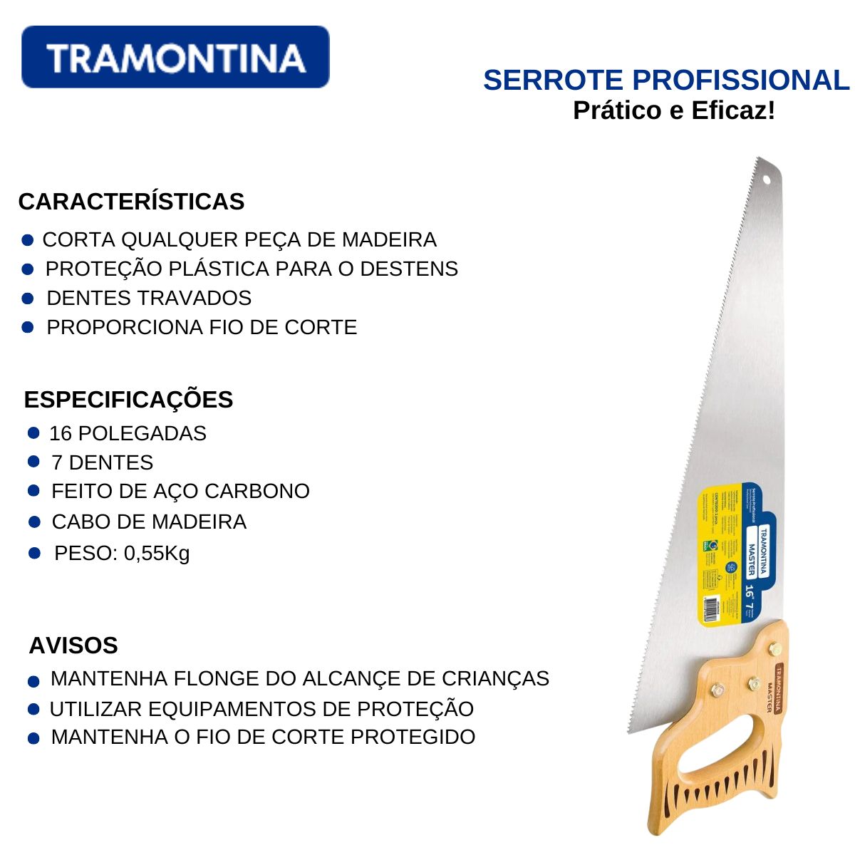 Serrote Profissional 16 Polegadas 7 Dentes Aço Carbono Cabo de Madeira 43240/016 Tramontina