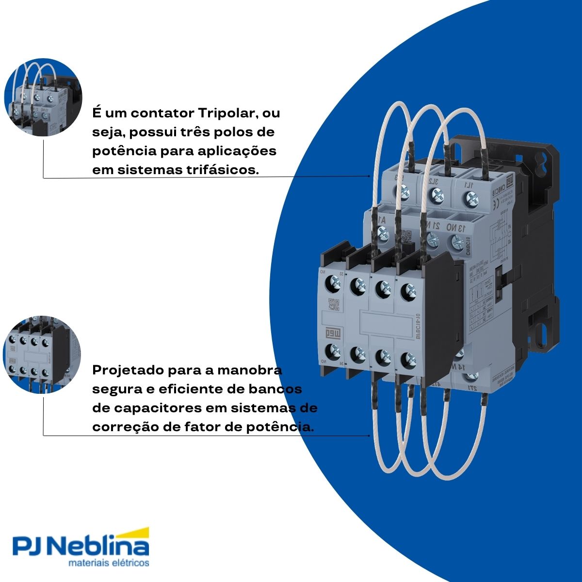 Contator Manobra Capacitor Tripolar 380V 50/60Hz 2Na+1Nf 16Kvar/380-415V 55G - Weg