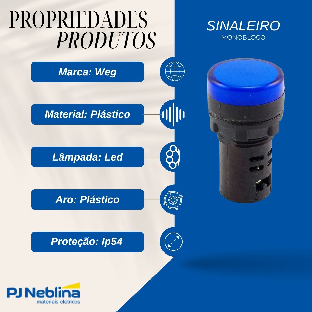 Sinaleiro Monobloco Faceado Redondo 22Mm 110-130Vcc Plástico Led Azul Plástico Pt Ip54 - Weg