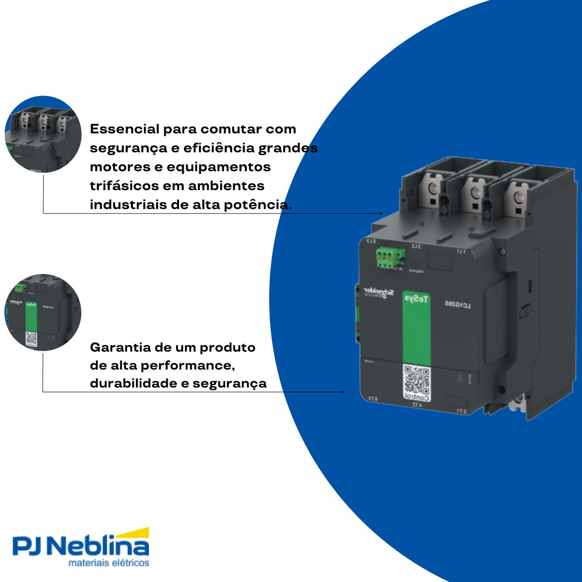 Contator Potencia Tripolar 265A 48-130Vca/Cc 1Na+1Nf 50/60Hz - Schneider