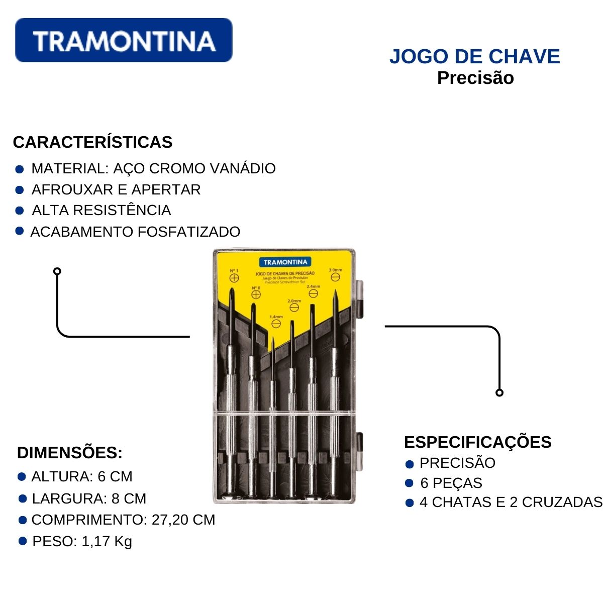 Jogo Chave Precisão 4 Com Ponta Chata E 2 Com Ponta Cruzada Haste Aço Cromo Vanádio 0-3Mm Embalagem 6 Peças 41905306 Tramontina