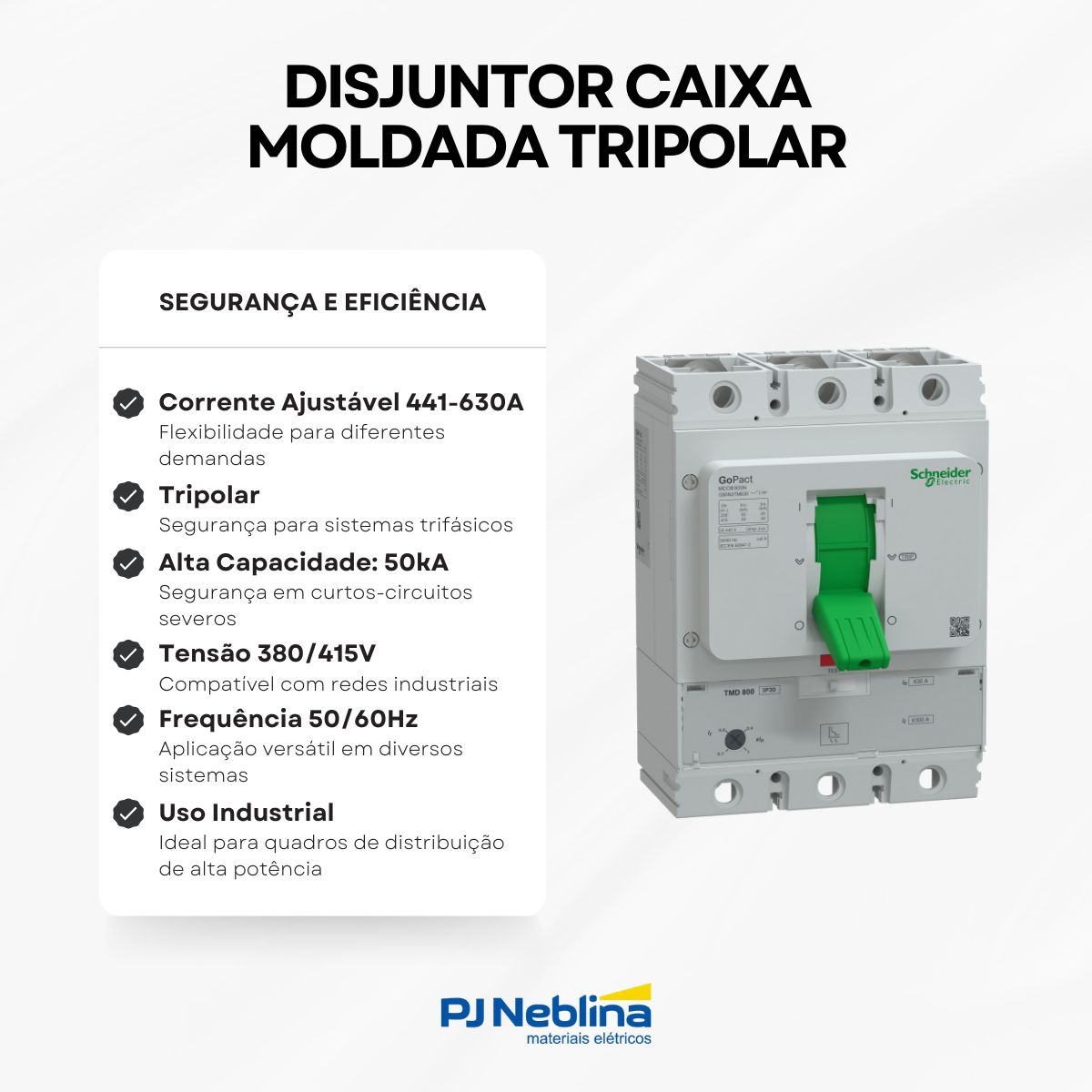 Disjuntor Caixa Moldada Tripolar 50/60Hz - Schneider