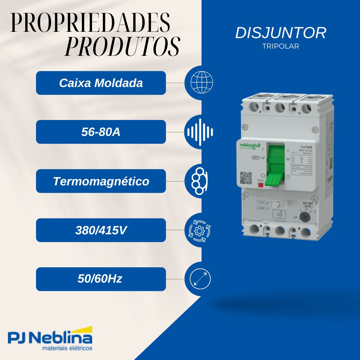 Disjuntor Caixa Moldada Tripolar 56-80A 25Ka 380/415V 50/60Hz - Schneider
