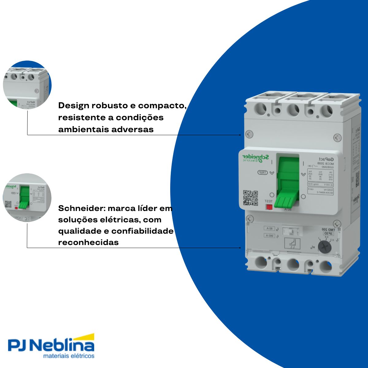 Disjuntor Caixa Moldada Tripolar 56-80A 25Ka 380/415V 50/60Hz - Schneider