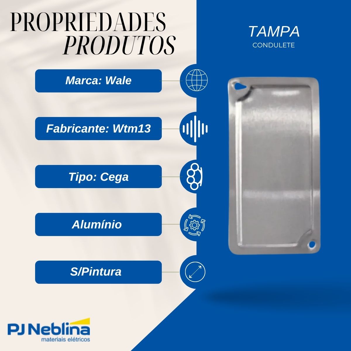 Tampa Condulete Cega Alumínio 1Pol S/Pintura S/Vedação - Wale
