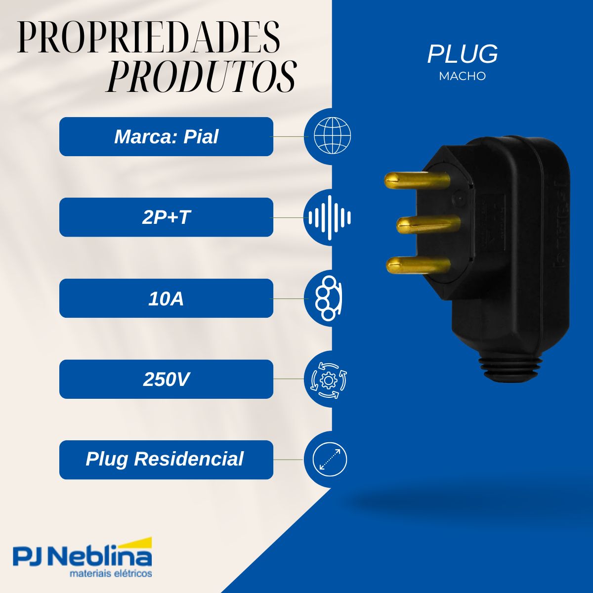 Plug Macho 2P+T 10A 250V Preto Axial - Pial