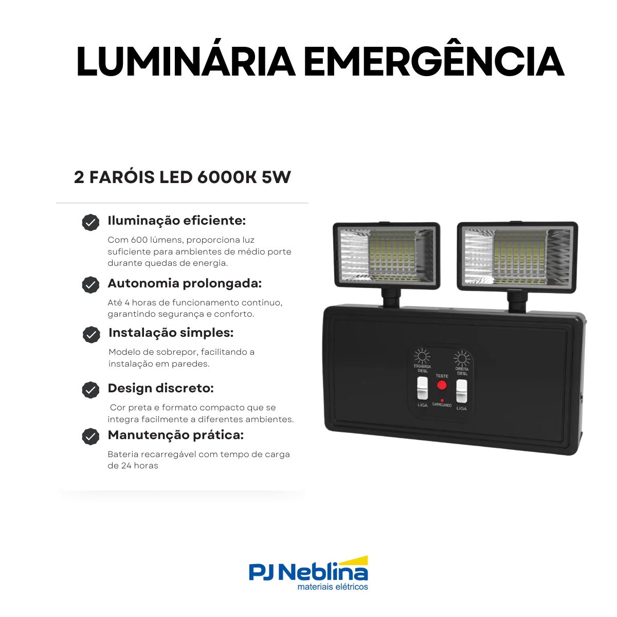 Luminária Emergência Led 2 Faróis Sobrepor 5W Bivolt 6000K Branco Frio 600Lm 4H Ip20 Preto - Avant