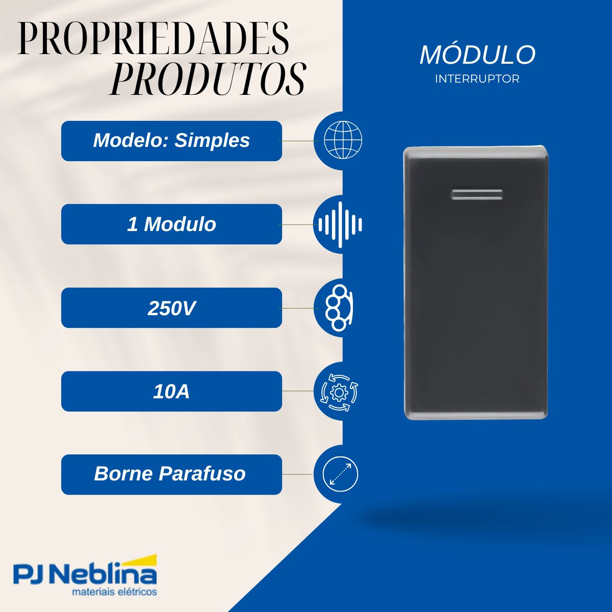 Modulo Interruptor Simples 1 Modulo 10A 250V Gr Liz/Lux2/Giz/Tablet/Lizflex/Plastibox - Tramontina
