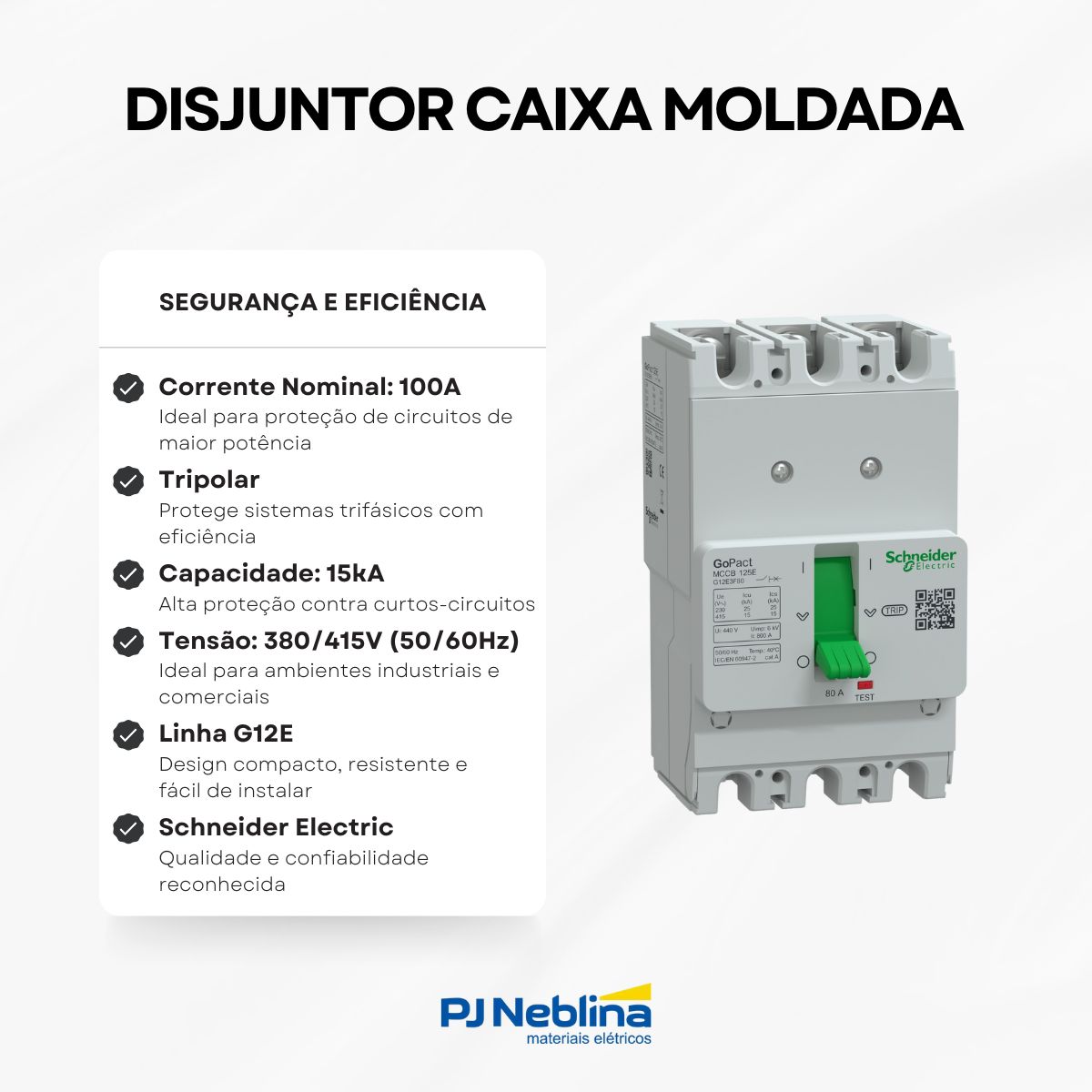 Disjuntor Tripolar 100A Caixa Moldada - Schneider