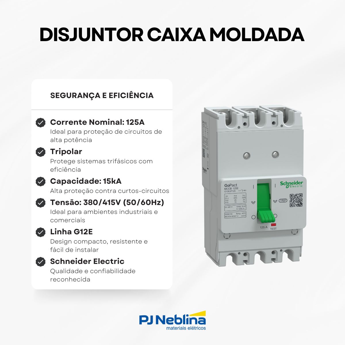 Disjuntor Tripolar 125A Caixa Moldada - Schneider