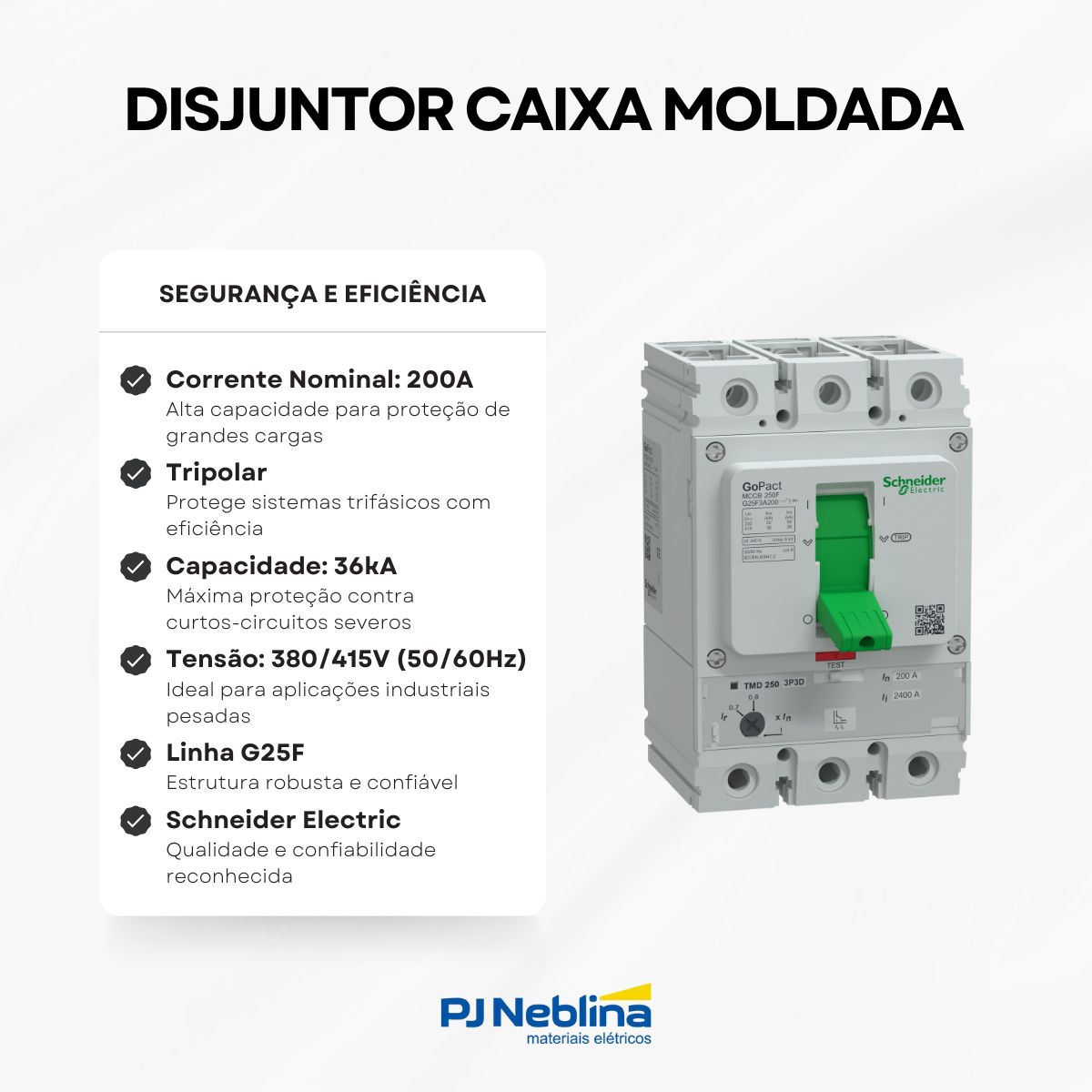 Disjuntor Caixa Moldada Tripolar 200A 36Ka 380/415V 50/60Hz - Schneider