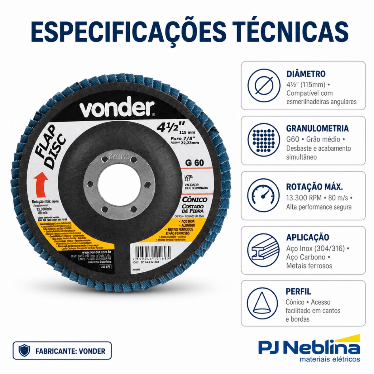 Disco Desbaste Flap 4.1/2X115Mm 7/8 22,23Mm G60 13300Rpm Aço Inox/Carbono Perfil Cônico/Costado Fibra Vidro - Vonder