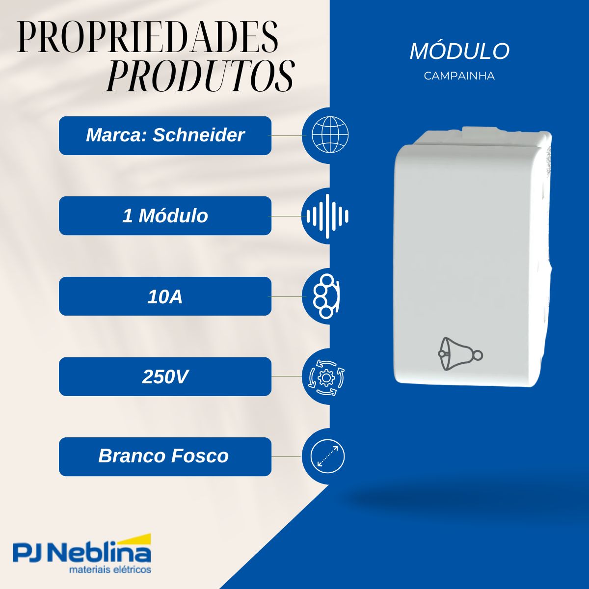 Modulo Pulsador Campainha 1 Módulo 10A 250V Branco Fosco Lunare Up - Schneider