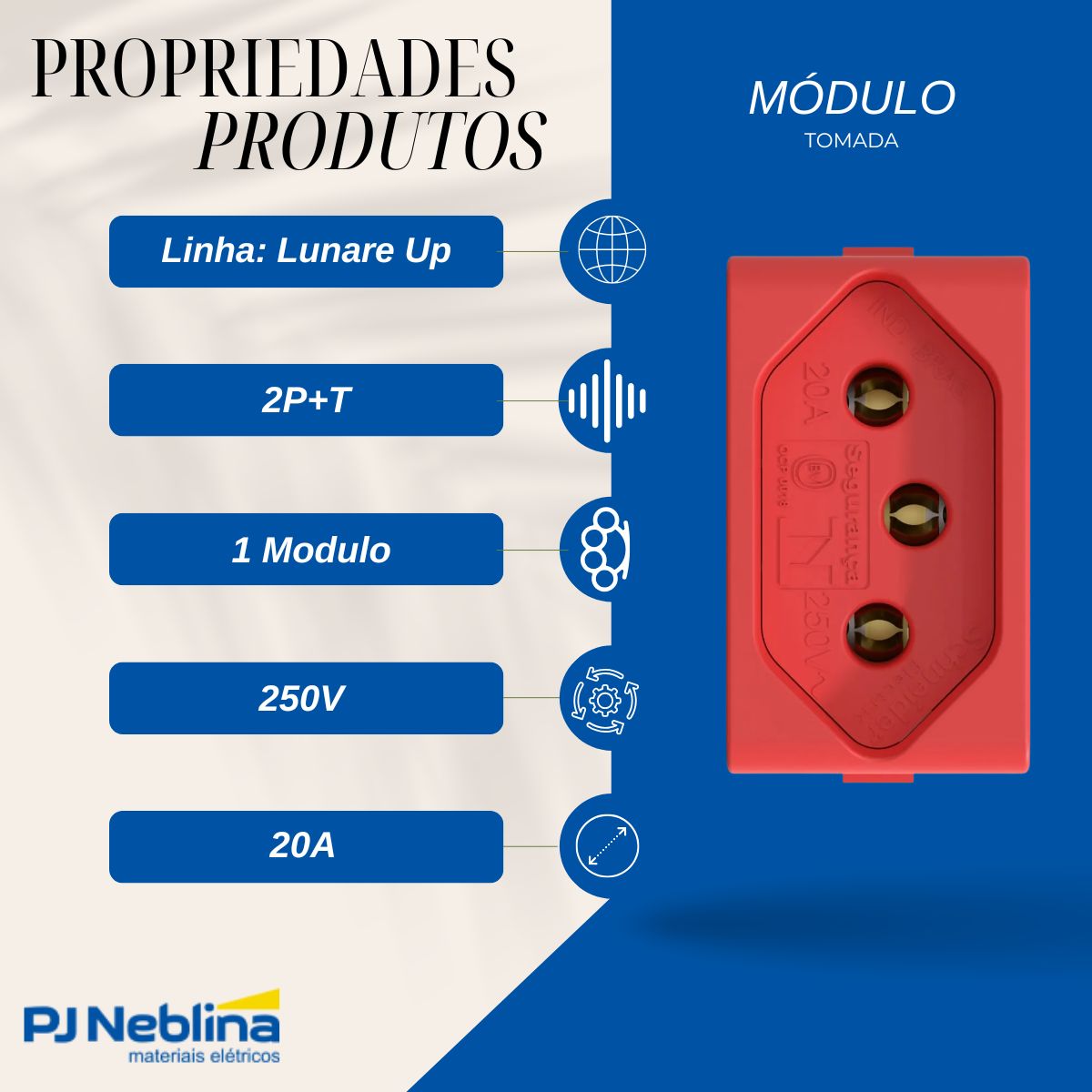 Modulo Tomada 2p+t 1 Mod 20a 250v Vm Lunare Up